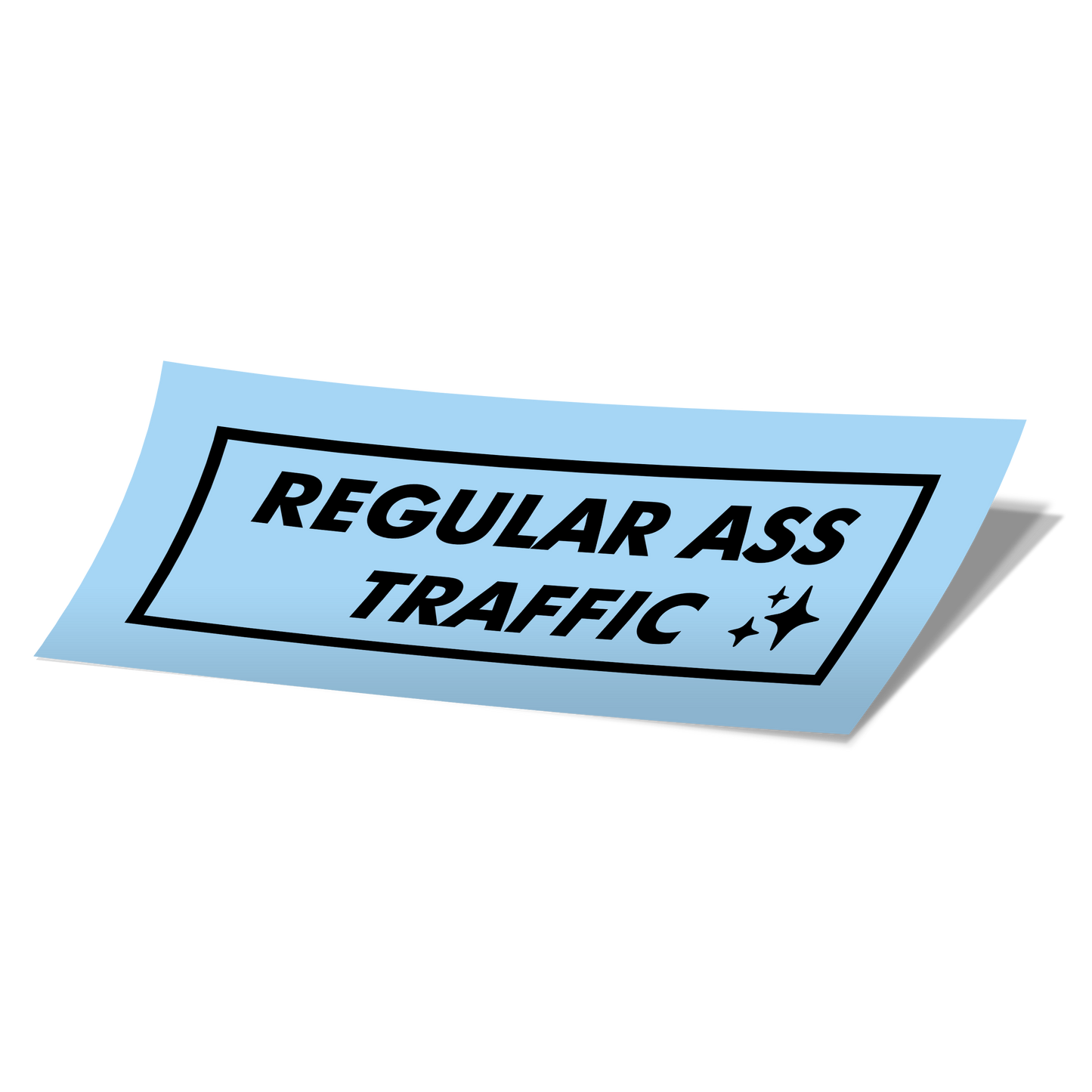 Regular Ass Traffic